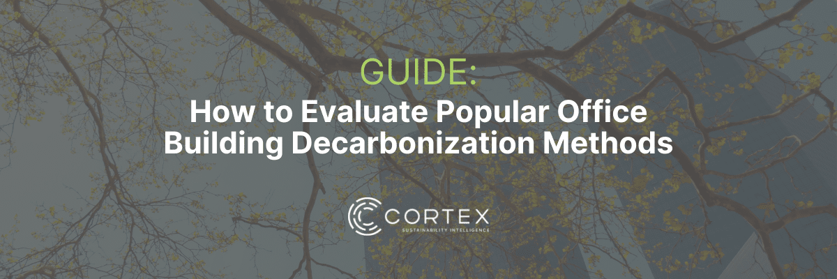 GUIDE: How to Evaluate Popular Office Building Decarbonization Methods